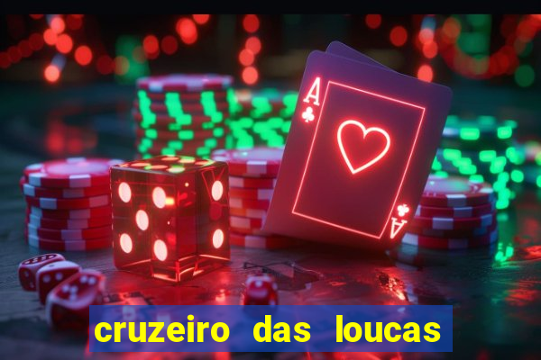 cruzeiro das loucas filme completo dublado topflix